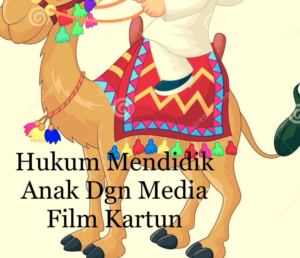Hukum Mendidik Anak Dengan Media Film Kartun Ibnu Abbas As Salafy